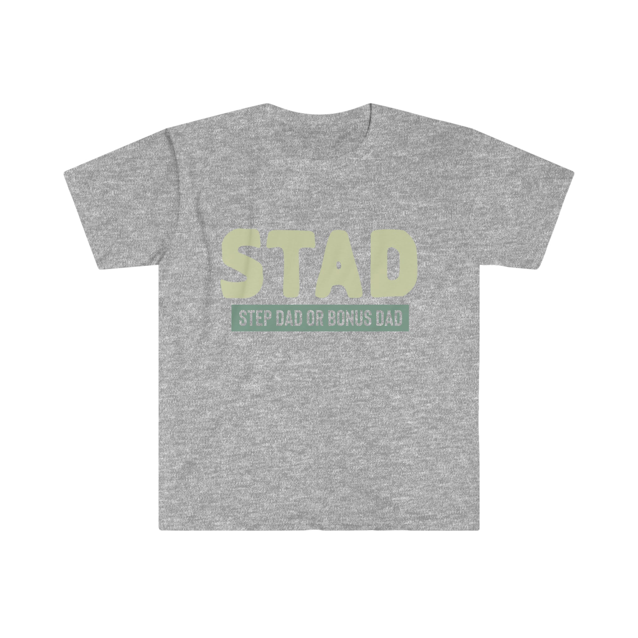 Fathers Day Gift Step Dad Unisex Softstyle T-Shirt Stad Step Dad or Bonus Dad