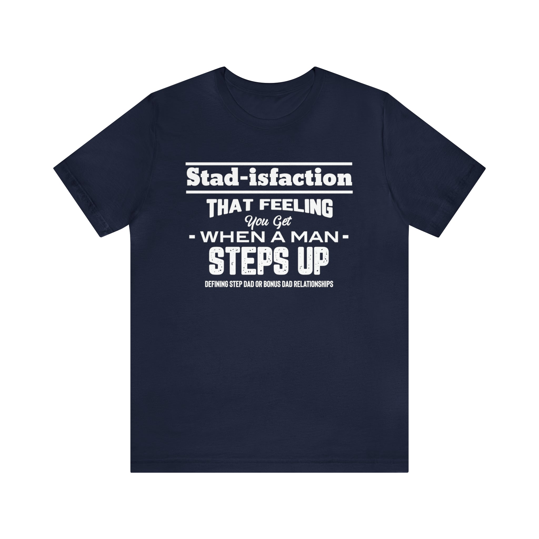 Fathers Day Gift Step Dad Unisex Softstyle T-Shirt Stad-isfaction Step Dad