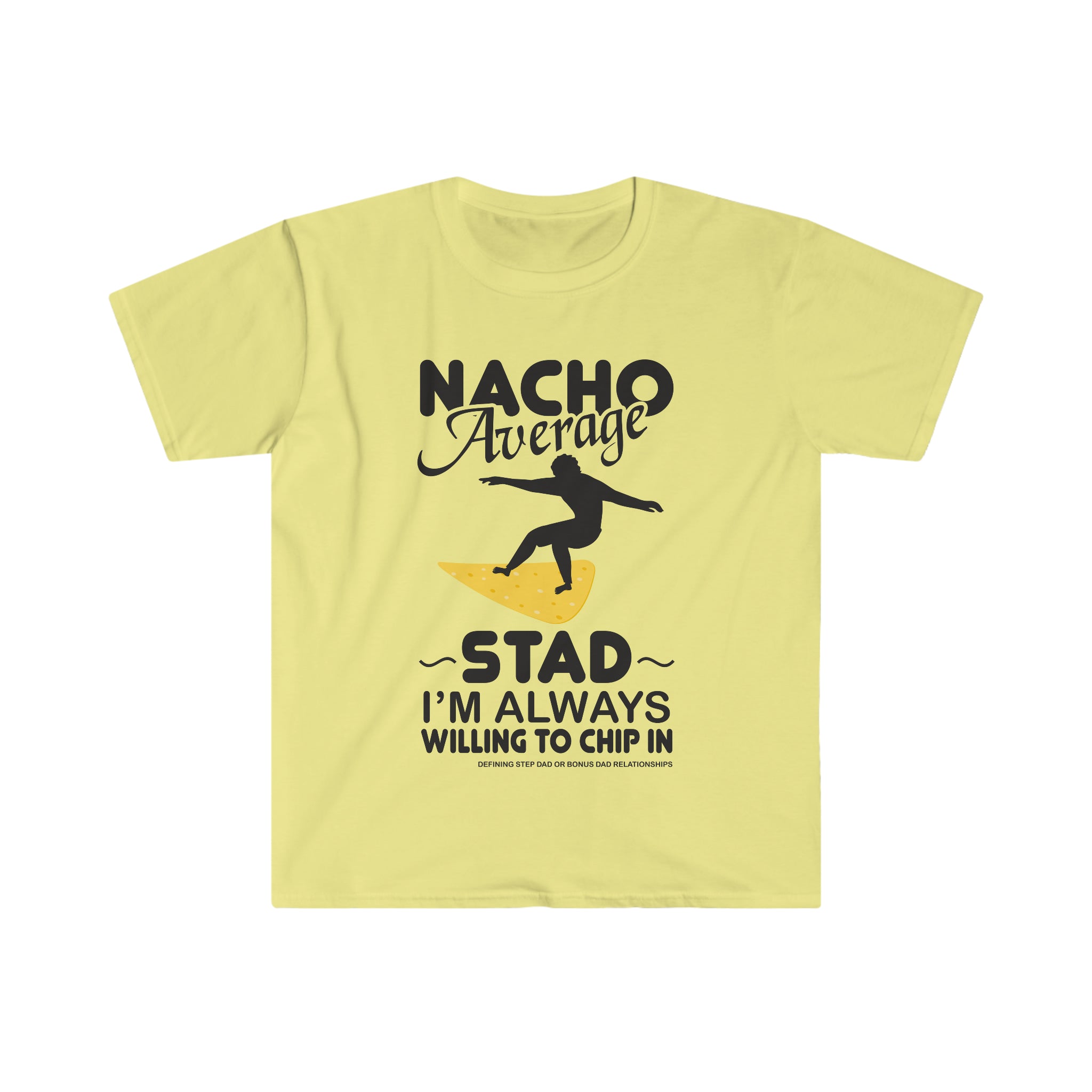 Fathers Day Gift Step Dad Unisex Softstyle T-Shirt Nacho Average Step Dad