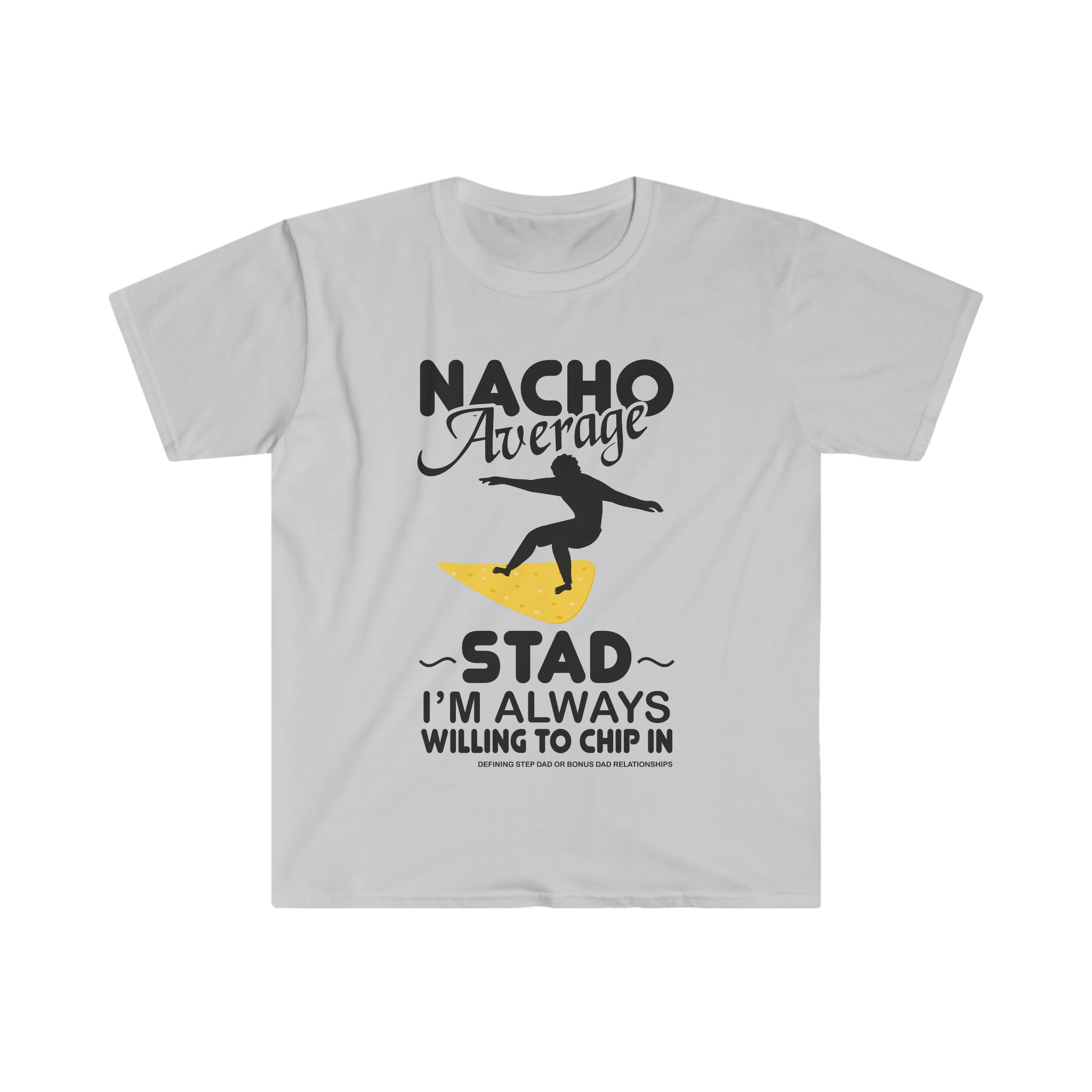 Fathers Day Gift Step Dad Unisex Softstyle T-Shirt Nacho Average Step Dad