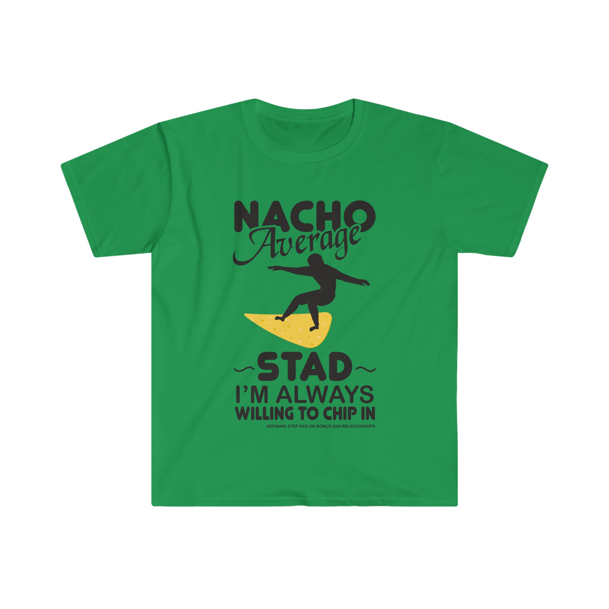 Fathers Day Gift Step Dad Unisex Softstyle T-Shirt Nacho Average Step Dad