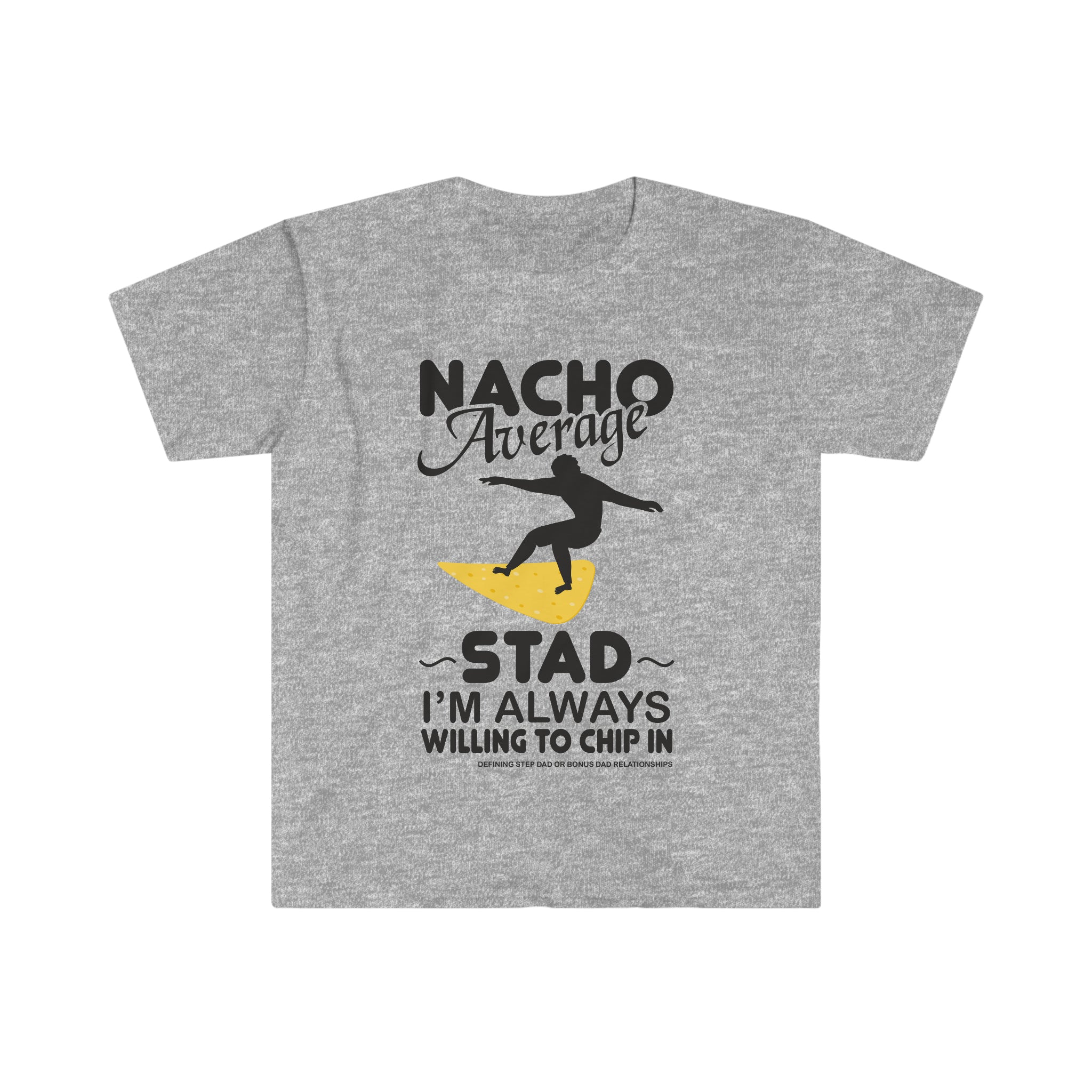 Fathers Day Gift Step Dad Unisex Softstyle T-Shirt Nacho Average Step Dad