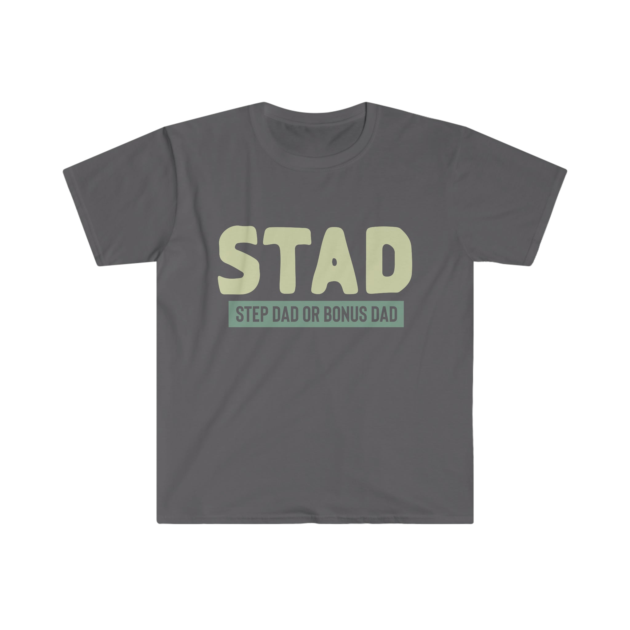 Fathers Day Gift Step Dad Unisex Softstyle T-Shirt Stad Step Dad or Bonus Dad