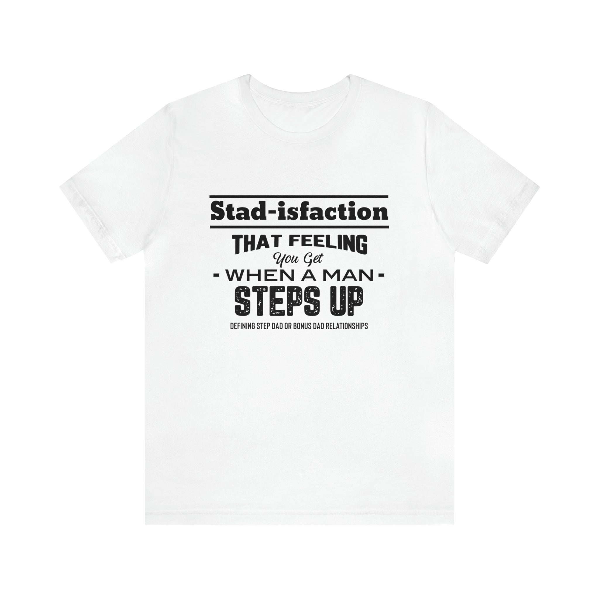 Fathers Day Gift Step Dad Unisex Softstyle T-Shirt Stad-isfaction Step Dad