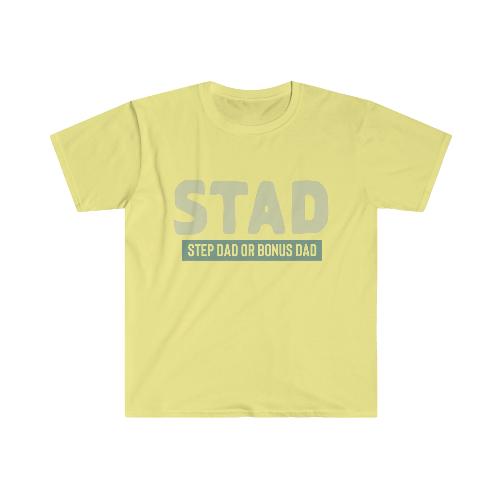 Fathers Day Gift Step Dad Unisex Softstyle T-Shirt Stad Step Dad or Bonus Dad