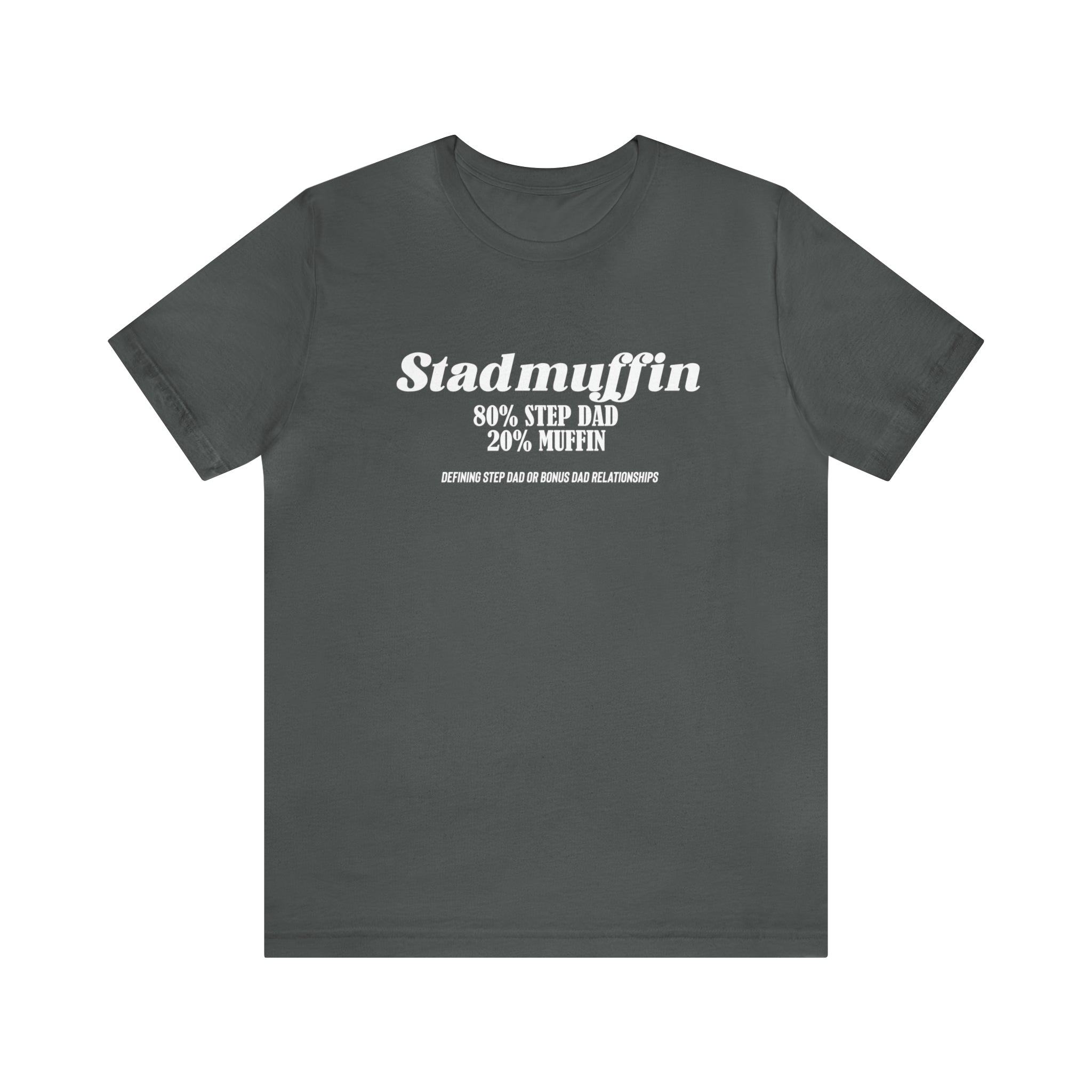 Fathers Day Gift Step Dad Unisex Softstyle T-Shirt Stad Muffin Step Dad